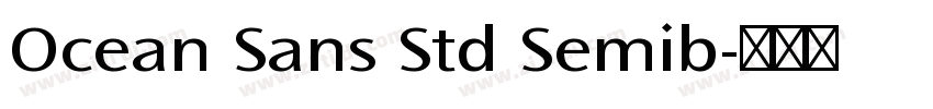 Ocean Sans Std Semib字体转换